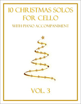 10 Christmas Solos for Cello with Piano Accompaniment (Vol. 3) P.O.D. cover